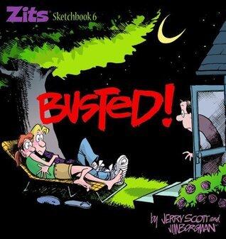 Busted: Zits Sketchbook #6