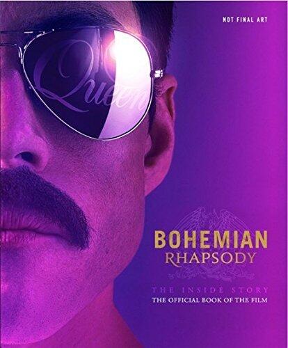 Bohemian Rhapsody The Inside Story