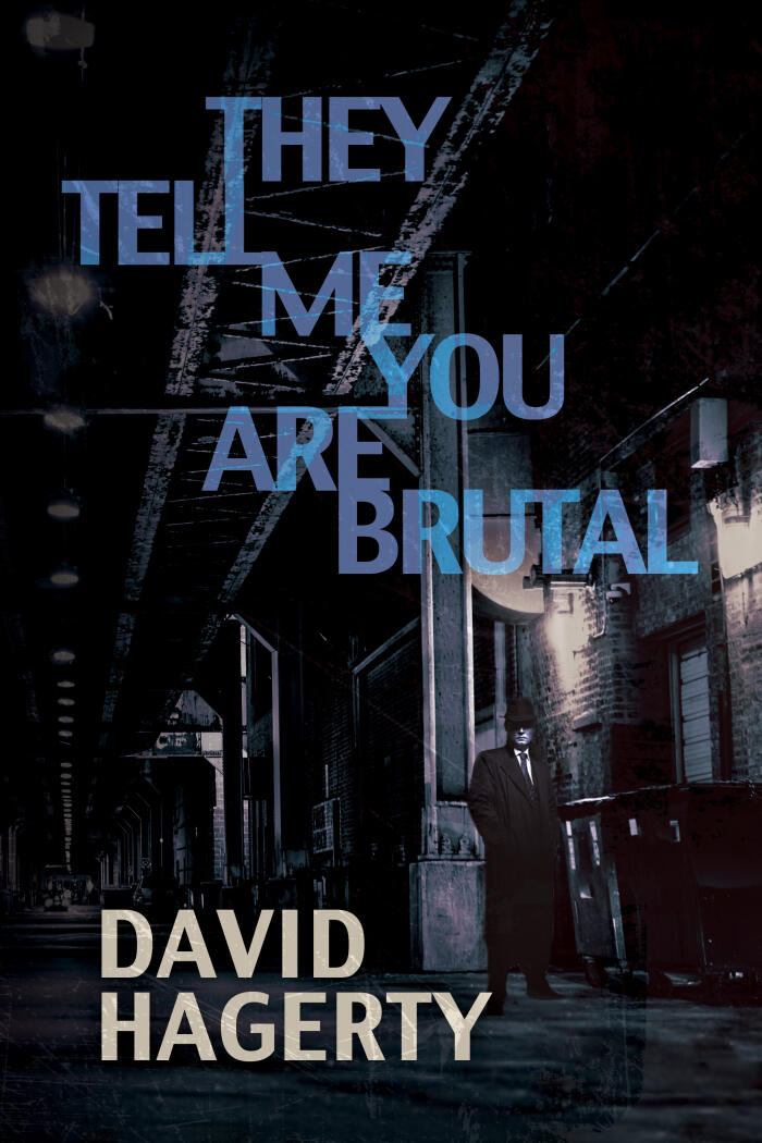 They Tell Me You Are Brutal