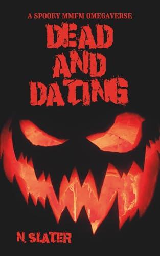 Dead & Dating: A Spooky MMFM Omegaverse