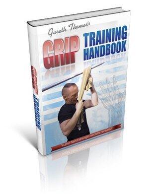 Grip Training Handbook - beginners guide to hand strength training for health and fitness