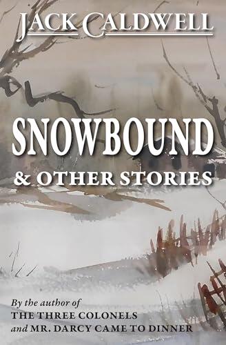 Snowbound & Other Stories