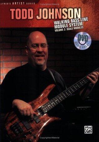Todd Johnson Walking Bass Line Module System, Vol 2: Scale Modules