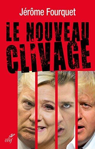 Le nouveau clivage (ACTUALITE)