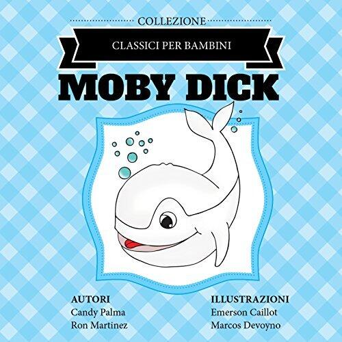Moby Dick (Classici per Bambini)