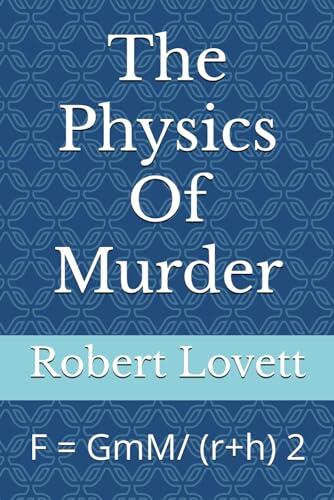 The Physics Of Murder