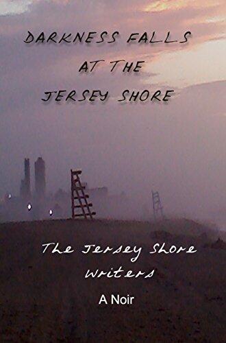 Darkness Falls at the Jersey Shore: A Noir