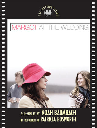 Margot at the Wedding: The Shooting Script