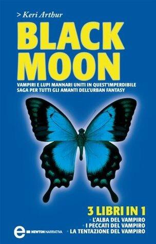 Black Moon: L'alba del vampiro - I peccati del vampiro - La tentazione del vampiro