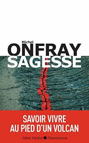 Sagesse : Savoir vivre au pied d'un volcan