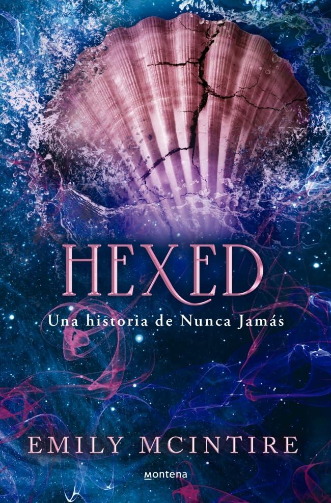 Hexed. Una historia de Nunca Jamás / Hexed (Nunca Jamás / Never After)