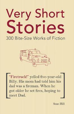Very Short Stories: 300 Bite-Size Works of Fiction