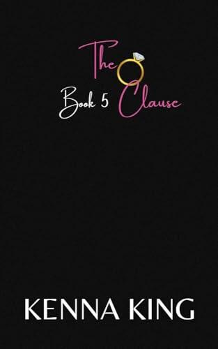 The Clause Book 5: Billionaire Romance Marriage of Convenience