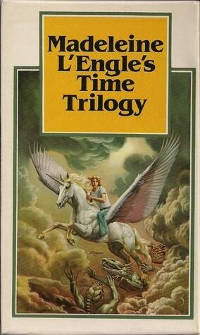 Madeleine L'Engle's Time Trilogy: A Wind in the Door; A Swiftly Tilting Planet; A Wrinkle in Time
