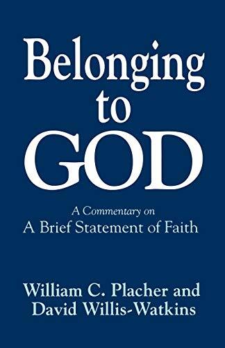 Belonging to God: A Commentary on A Brief Statement of Faith