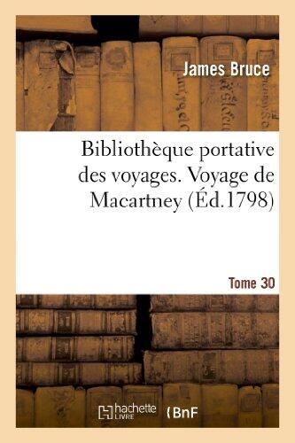 Bibliothèque Portative des Voyages (Tome 30, Voyage de Macartney Tome 2)