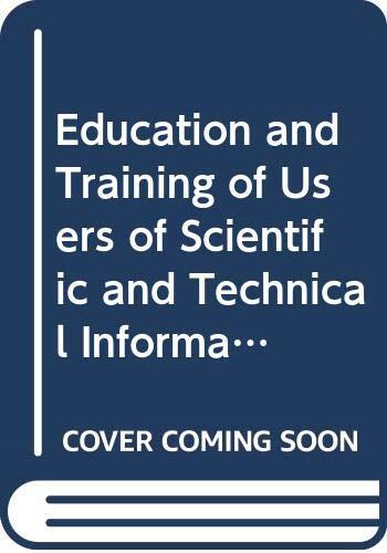Education and Training of Users of Scientific and Technical Information: UNISIST Guide for Teachers