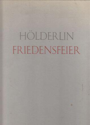 Friedensfeier: Lichtdrucke der Reinschrift und ihrer Vorstufen