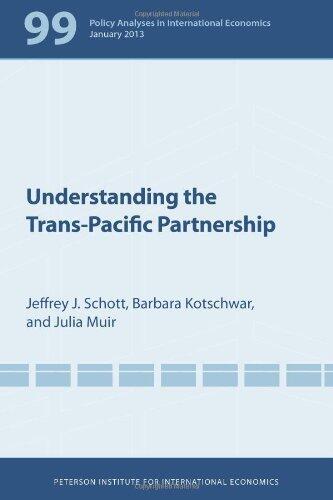 Understanding the Trans-Pacific Partnership (Policy Analyses in International Economics)