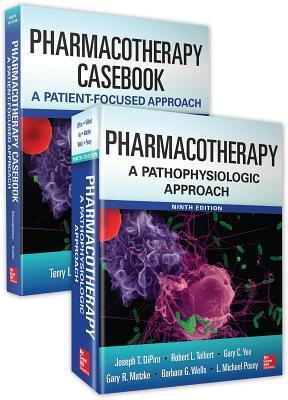 Pharmacotherapy + Casebook: A Pathophysiologic Approach