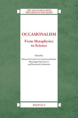 Occasionalism: From Metaphysics to Science (Age of Descartes)