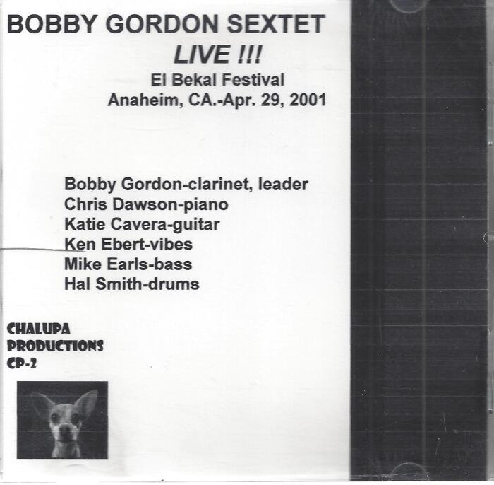 Bobby Gordon Sextet Live !! El Bekal Festival Anaheim, 2001