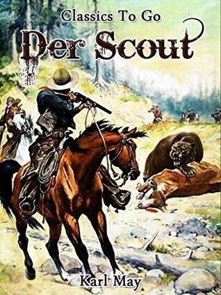 Der Scout (Classics To Go)