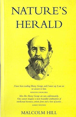 Nature's Herald: Life of Henry George