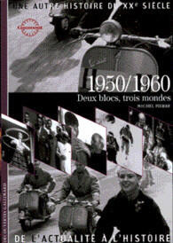 1950/1960, deux blocs, trois mondes
