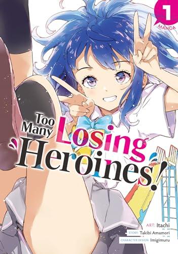 Too Many Losing Heroines! (Manga) (Vol. 1)