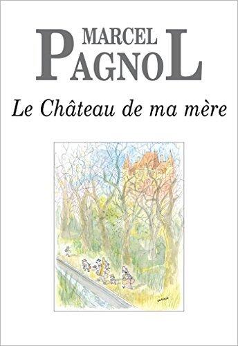 Le Château de ma mère (Fortunio)