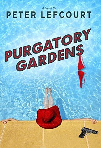 Purgatory Gardens: A Novel