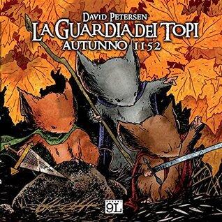 La Guardia dei topi. Autunno 1152