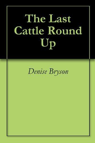The Last Cattle Round Up