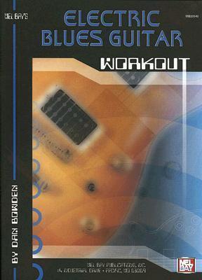 Mel Bay Electric Blues Guitar Workout