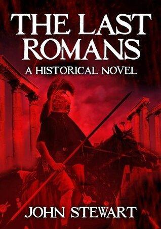 The Last Romans: A Historical Novel