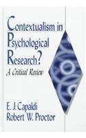 Contextualism in Psychological Research?: A Critical Review 1st Edition by Capaldi, E. J.; Proctor, Robert W. published by Sage Publications, Inc Hardcover