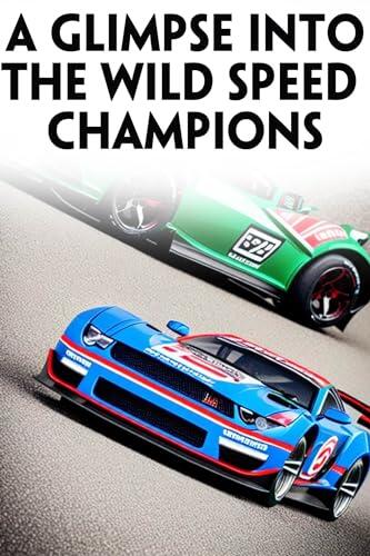 Speed Demons Unleashed: A Glimpse into the Wild Speed Champions