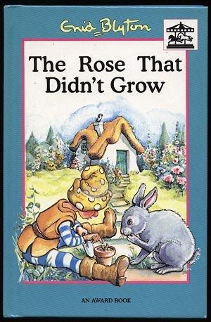 The Rose That Didn't Grow