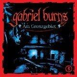 Gabriel Burns: Am Grenzgebiet