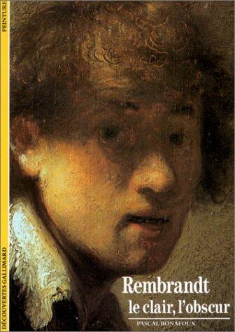 Rembrandt.  Le clair, l'obscur