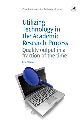 Utilizing Technology in the Academic Research Process: Quality Output In a Fraction of the Time