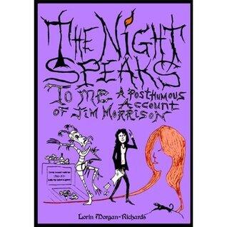 The Night Speaks to Me: A Posthumous Account of Jim Morrison