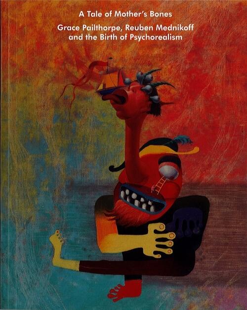 Grace Pailthorpe and Reuben Mednikoff: A Tale of Mother's Bones