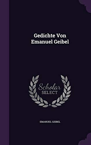 Gedichte Von Emanuel Geibel