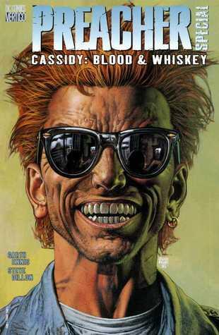 Preacher Special: Cassidy: Blood and Whiskey