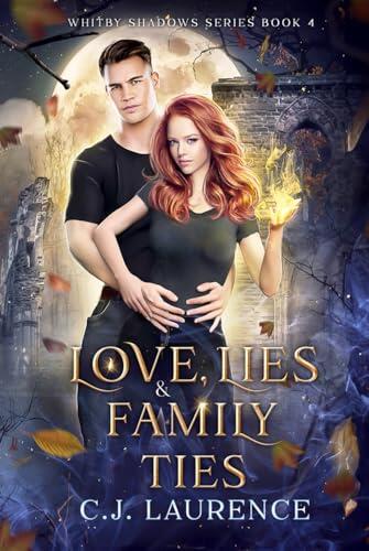 Love, Lies and Family Ties: A New Adult Vampire and Werewolf Love Triangle Fated Mates Paranormal Romance Novel
