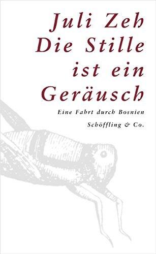 Die Stille ist ein Geräusch: Eine Fahrt durch Bosnien