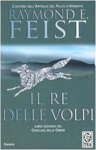 Il re delle volpi. Conclave delle ombre