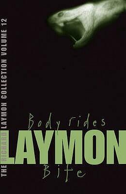 The Richard Laymon Collection, Volume 12: Body Rides / Bite